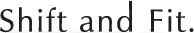 シフト＆フィット